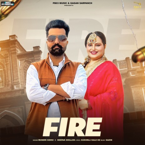 Fire ft. Deepak Dhillon | Boomplay Music