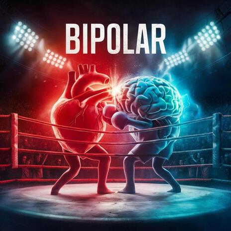 Bipolar | Boomplay Music