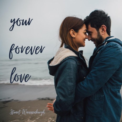 Your Forever Love | Boomplay Music