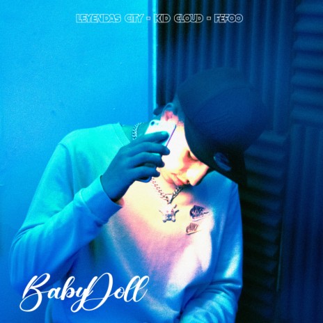 Babydoll ft. Kid Cloud & Fefoo | Boomplay Music