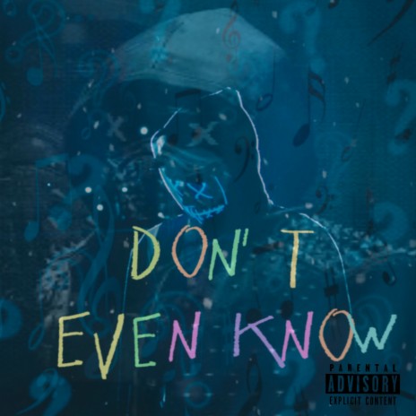 Don't Even Know ft. Goody | Boomplay Music