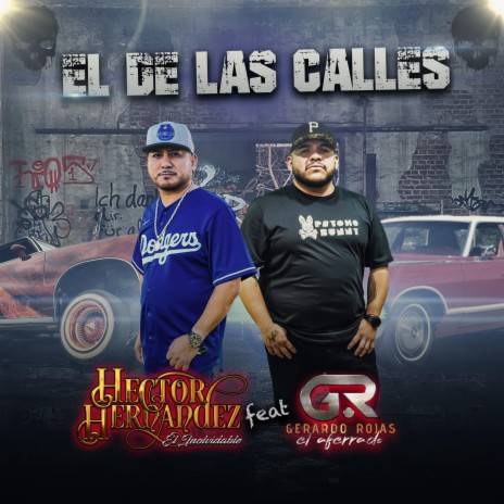 El De Las Calles ft. Gerardo Rojas “El Aferrado” | Boomplay Music