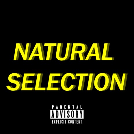 Natural Selection | Boomplay Music