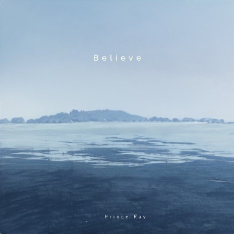 Believe | Boomplay Music