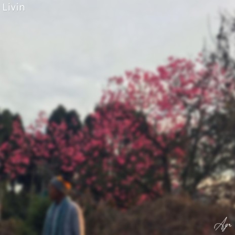 Livin | Boomplay Music