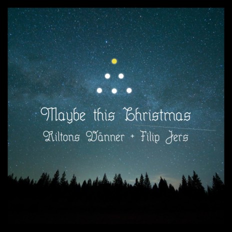 Maybe This Christmas ft. Filip Jers