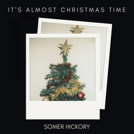 It's Almost Christmas Time | Boomplay Music