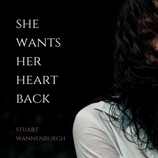 She Wants Her Heart Back