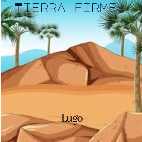 Tierra firme | Boomplay Music