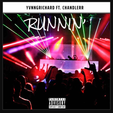 Runnin' ft. Chandlerr | Boomplay Music