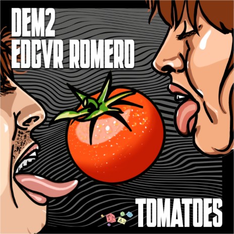 Tomatoes ft. Edgvr Romero