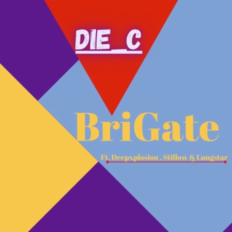 Brigate (Original) ft. DeepXplosion, Stillow & Lungstar | Boomplay Music