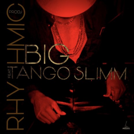 Rhythmic (feat. Big Tango Slimm) | Boomplay Music