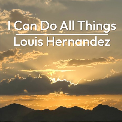 I Can Do All Things | Boomplay Music