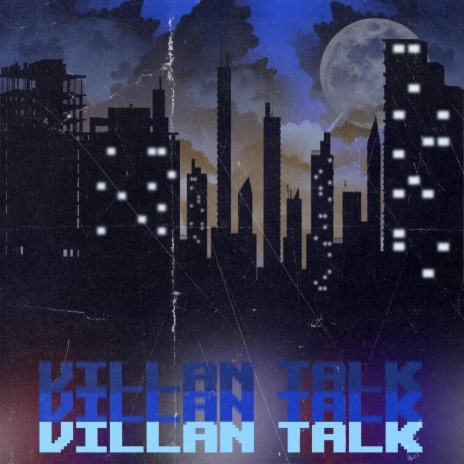 Villan Talk | Boomplay Music