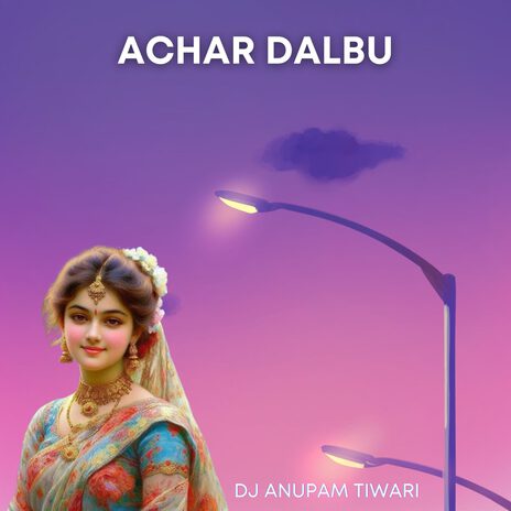 Achar Dalbu | Boomplay Music