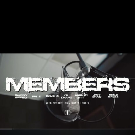 Memebers ft. Benji bagzz, Skizzly Rambo, Marley Jet, Yp chapo & Jayy2paid | Boomplay Music