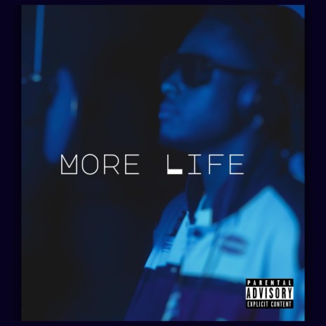 More Life | Boomplay Music