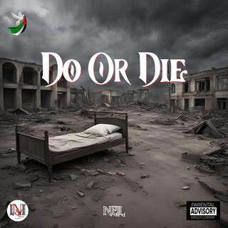 Do Or Die