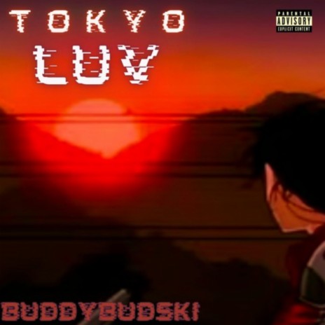 Tokyo Luv | Boomplay Music