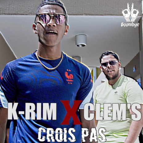 Crois pas ft. CLEM'S | Boomplay Music