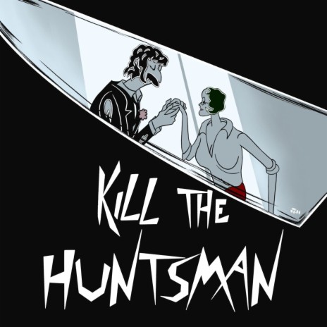 Kill The Huntsman