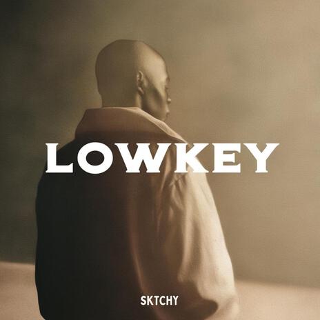 Lowkey | Boomplay Music