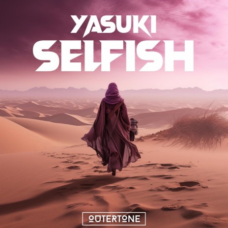 Selfish ft. Outertone | Boomplay Music