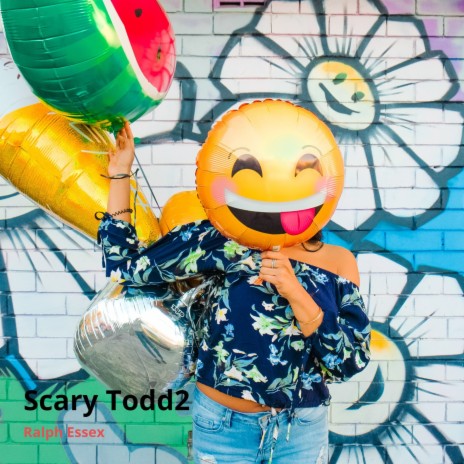 Scary Todd2 | Boomplay Music