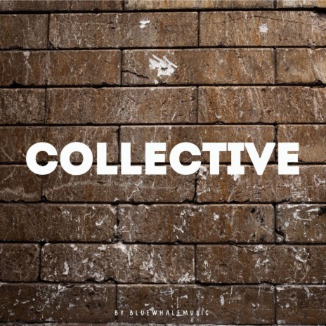 Collective | Boomplay Music