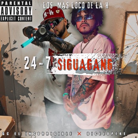 24-7 siguagang Gc el incorrigible | Boomplay Music