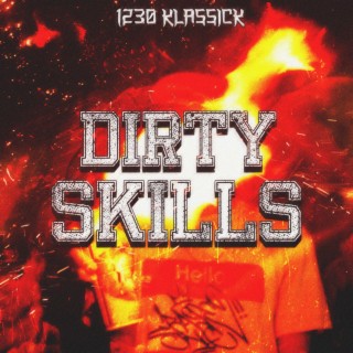 Dirty Skills