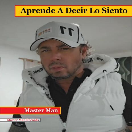 Aprende A Decir Lo Siento | Boomplay Music