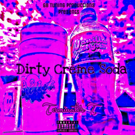 Dirty Crème Soda | Boomplay Music
