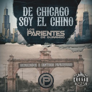 De Chicago Soy El Chino