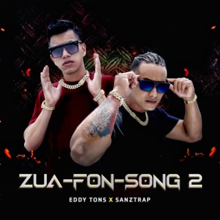 ZUA-FON-SONG 2 (Eddy Tons Remix)