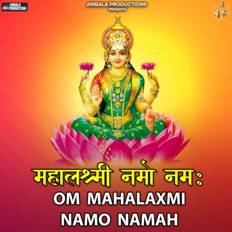 Om Mahalaxmi Namo Namah | Boomplay Music