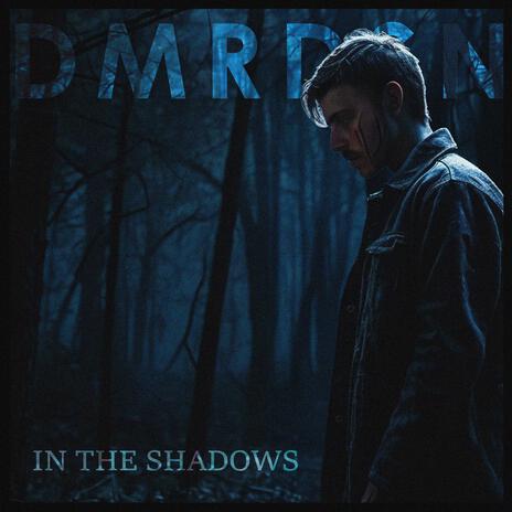 In The Shadows | Boomplay Music