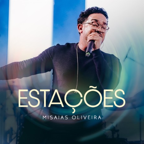 Estações (Ao Vivo) | Boomplay Music