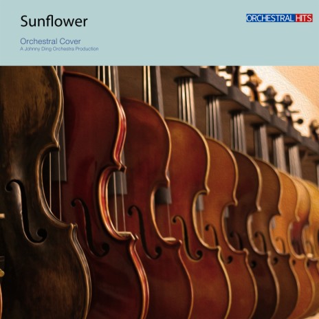 Sunflower (Orchestra Cover) | Boomplay Music