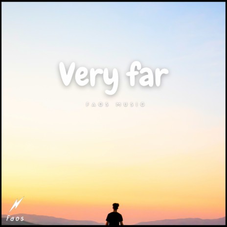 Very Far | Boomplay Music