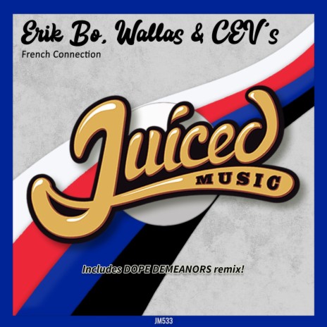 French Connection (Dope Demeanors Remix) ft. Wallas & CEV's