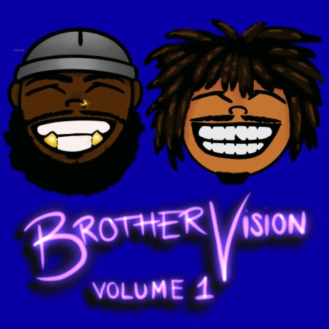 Brother's Vision Volume 1 ft. Lou2Hard | Boomplay Music