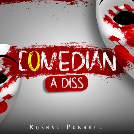 COMEDIAN A DISS | Boomplay Music