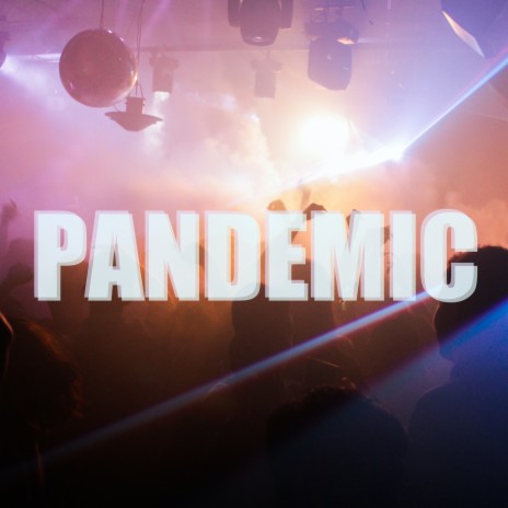 Pandemic | Boomplay Music