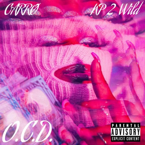 O.C.D. ft. KP 2 Wild