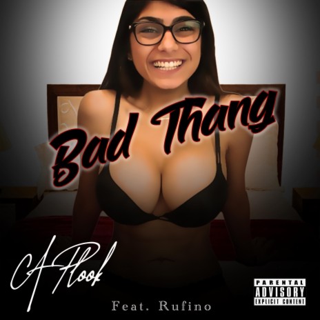 Bad Thang ft. Rufino | Boomplay Music