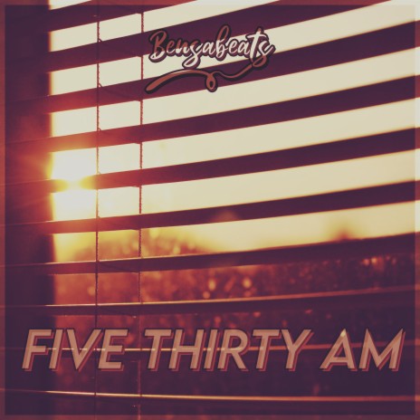 Five Thirty Am | Boomplay Music