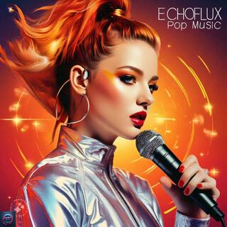 ECHOFLUX (Pop Music Album)