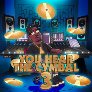 You Hear The Cymbal 3
